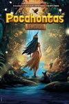Pocahontas, le musical - Espace René Fallet