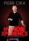 Pierr Cika dans Hypnose Xpérience - La Comédie du Mas
