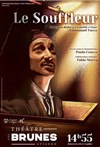 Le Souffleur - Théâtre des Brunes