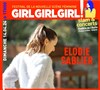 Elodie Sablier | Festival Girl, Girl, Girl - Théâtre de l'Oulle