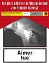 Aimer tue - Théâtre De Poche