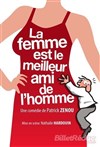 La femme est le meilleur ami de l'homme - Café-Théatre L'Atelier des Artistes