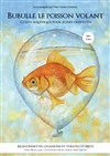 Bubulle, le poisson volant - Au Rikiki