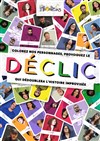 Déclic - Théâtre Le Bout