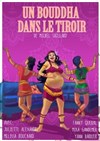 Un Bouddha dans le tiroir - Le Point Comédie