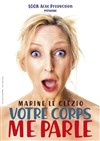 Marine Le Clezio dans Votre corps me parle - Théâtre Le Vieux Sage