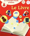 Le Livre - Théâtre Le Petit Manoir