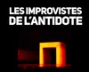 Les Improvistes de l'Antidote - L'Antidote