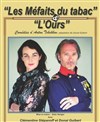 Les méfaits du tabac, l'Ours - Ambigu Théâtre