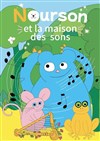 Affiche de Nourson et la maison des sons