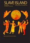 Slave Island - Archipel Théâtre