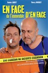 En face de l'immeuble d'en face - Théâtre Comédie Odéon
