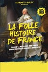 La folle Histoire de France - Théâtre à l'Ouest