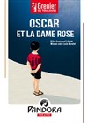 Oscar et la Dame rose - Pandora Théâtre