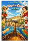 Mayol et Coco en Italie - La Comédie du Mas