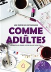 Comme des adultes - Espace Gerson
