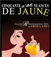 Cinquante et une nuances de jaune - Défonce de Rire
