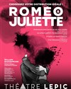Roméo et Juliette - Théâtre Lepic