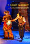 Le Cri de la Girafe - Théâtre de la Cité