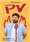PV dans Presque vrai - Café théâtre de la Fontaine d'Argent