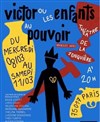 Victor ou les enfants au pouvoir - Théâtre de La Jonquière