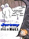 Jérémy et le stress de Noël - Théâtre de la Plume