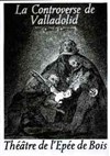 La Controverse de Valladolid - Théâtre de l'Epée de Bois - Cartoucherie