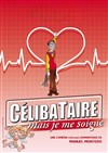 Célibataire mais je me soigne - Le Zygo Comédie