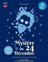Le Mystère du 24 décembre - Théâtre Espace 44