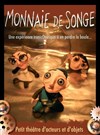 Monnaie de songe - La Plomberie du Canal
