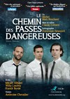 Le chemin des passes dangereuses - Théâtre des Corps Saints - salle 1