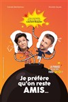 Je préfère qu'on reste amis - Mas de la Barben