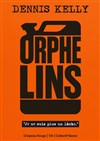 Orphelins - Au Chapeau Rouge
