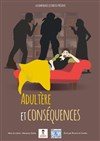 Adultère et conséquences - Théâtre des Chartrons