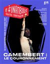 Camembert : Le Couronnement - Le Funambule Montmartre