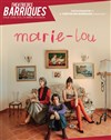 Marie-Lou - Théâtre des Barriques