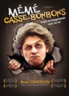 Anne Cangelosi dans Mémé Casse-Bonbons : Petits arrangements avec la vie - Théâtre Le Forum