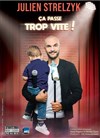 Julien Strelzyk dans Ça passe trop vite - Café théâtre de la Fontaine d'Argent