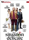 Une situation délicate - Théâtre des Nouveautés