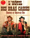 L'hôtel des bras cassés - Café Théâtre Côté Rocher