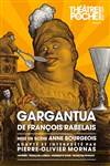 Gargantua - Le Théâtre de Poche Montparnasse - Le Petit Poche