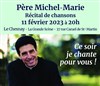 Concert du Père Michel Marie - La Grande Scène du Chesnay-Rocquencourt