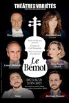Le bémol - Théâtre des Variétés - Grande Salle