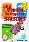 Voyage au pays des saisons - Comédie de Grenoble