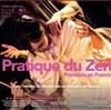 Pratique du Zen - Théâtre la Carreterie