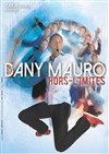 Dany Mauro dans hors limites - L'Entrepot