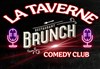 Taverne Brunch Comedy Show - La Taverne de l'Olympia
