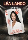 Léa Lando dans Dame de coeur - Théâtre à l'Ouest Caen