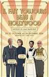 Affiche de Il fait toujours beau a Hollywood