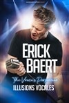 Erick Baert dans Illusions vocales - Théâtre à l'Ouest Auray